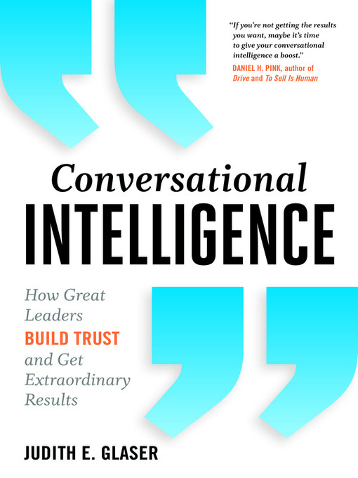Title details for Conversational Intelligence by Judith E. Glaser - Available